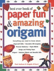 Cover of: Best Ever Book Of Paper Fun Amazing Origami