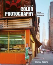 Cover of: The Genius Of Color Photography From The Autochrome To The Digital Age