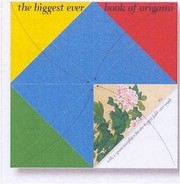 Cover of: The Biggest Ever Book Of Origami