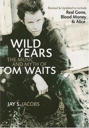 Cover of: Wild Years by Jay S. Jacobs, Jay S. Jacobs