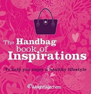 Cover of: Weight Watchers Handbag Book Of Inspirations by 