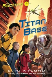 Cover of: The Resisters Titan Base