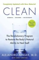 Clean The Revolutionary Program To Restore The Bodys Natural Ability To Heal Itself by Alejandro Junger