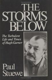 Cover of: The Storms Below: The Turbulent Life and Times of Hugh Garner