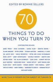 Cover of: 70 Things To Do When You Turn 70