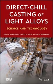 Cover of: Directchill Casting Of Light Alloys Science And Technology