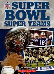 Super Bowl Super Teams by Jim Gigliotti