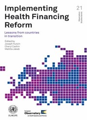 Cover of: Implementing Health Financing Reform Lessons From Countries In Transition