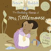 Cover of: The Untidy House Of Mrs Tittlemouse A Tiny Tale by 