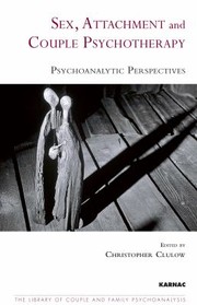 Cover of: Sex Attachment And Couple Psychotherapy Psychoanalytic Perspectives