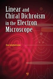 Cover of: Linear And Chiral Dichroism In The Electron Microscope
