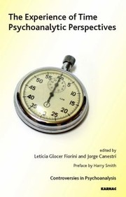 Cover of: The Experience Of Time Psychoanalytic Perspectives by 