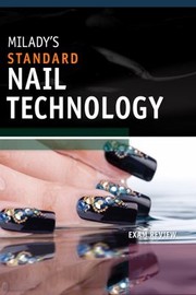 Cover of: Miladys Standard Nail Technology Exam Review by (Milady) Milady