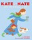 Cover of: Kate And Nate Are Running Late