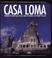 Cover of: Casa Loma