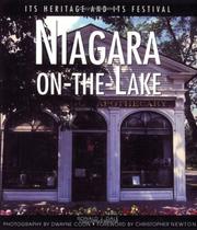 Cover of: Niagara-on-the-Lake: Its Heritage and Its Festival (Illustrated Histories)