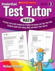 Cover of: Standardized Test Tutor Practice Tests With Problembyproblem Strategies And Tips That Help Students Build Testtaking Skills And Boost Their Scores by 