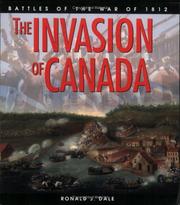 Cover of: The invasion of Canada by Ronald J. Dale