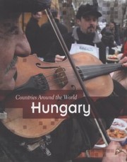 Cover of: Hungary
            
                Countries Around the World by 