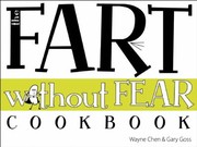 Cover of: Fart Without Fear Cookbook