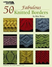 Cover of: 50 Fabulous Knitted Borders