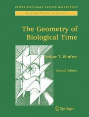 Cover of: The Geometry of Biological Time
            
                Interdisciplinary Applied Mathematics by 