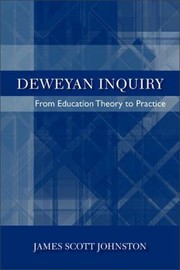 Cover of: Deweyan Inquiry From Education Theory To Practice