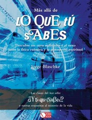 Cover of: Ms All De Lo Que T Sabes Descubre Tus Otras Realidades Y El Nexo Entre La Fsica Cuntica Y La Percepcin Espiritual