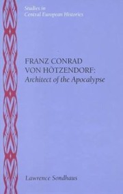 Cover of: Franz Conrad Von Htzendorf Architect Of The Apocalypse