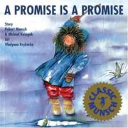 Cover of: A Promise is a Promise (Classic Munsch)
