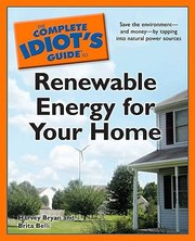 Cover of: The Complete Idiots Guide To Renewable Energy For Your Home