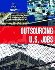 Cover of: Outsourcing Us Jobs by Jacqueline Ching