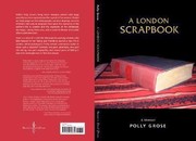 Cover of: A London Scrapbook A Memoir