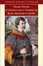 Cover of: A Connecticut Yankee In King Arthurs Court