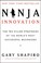 Cover of: Ninja Innovation The Ten Killer Strategies Of The Worlds Most Successful Businesses