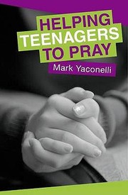 Cover of: Helping Teenagers To Pray