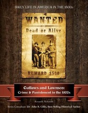Cover of: Outlaws And Lawmen Crime And Punishment In The 1800s