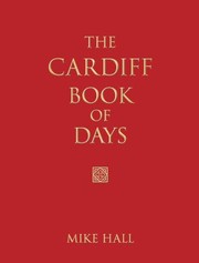 Cover of: The Cardiff Book Of Days by Mike Hall