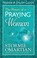 Cover of: Power Of A Praying Woman Prayer And Study Guide