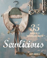 Cover of: Sewlicious 35 Ways To A Handmade World by 