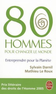 Cover of: 80 Hommes Pour Changer Le Monde Entreprendre Pour La Plante