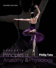 Cover of: Seeleys Principles Of Anatomy And Physiology