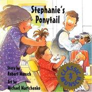 Cover of: Stephanie's Ponytail (Classic Munsch)