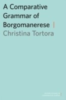 Cover of: A Comparative Grammar of Borgomanerese
            
                Oxford Studies in Comparative Syntax