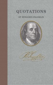 Cover of: Quotations Of Benjamin Franklin