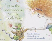 Cover of: How The Tooth Mouse Met The Tooth Fairy by 