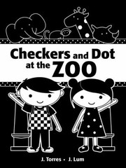 Checkers And Dot At The Zoo by J. Lum