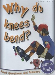 Cover of: Why Do Knees Bend by 