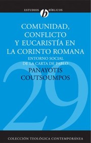 Cover of: Comunidad Conflicto Y Eucarista En La Corinto Romana Entorno Social De La Carta De Pablo