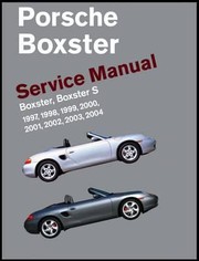 Cover of: Porsche Boxster Boxster S Service Manual 1997 1998 1999 2000 2001 2002 2003 2004